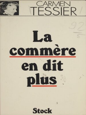 cover image of La commère en dit plus